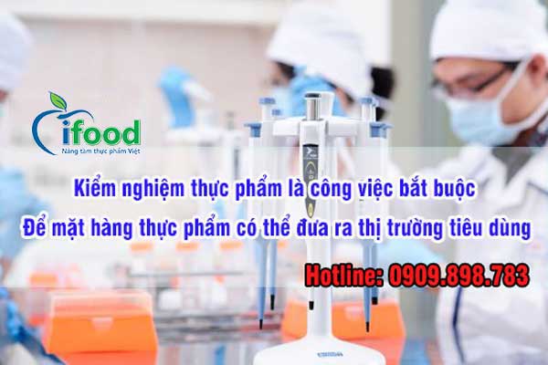 Tại sao cần tiến hành việc kiểm nghiệm chất lượng thực phẩm