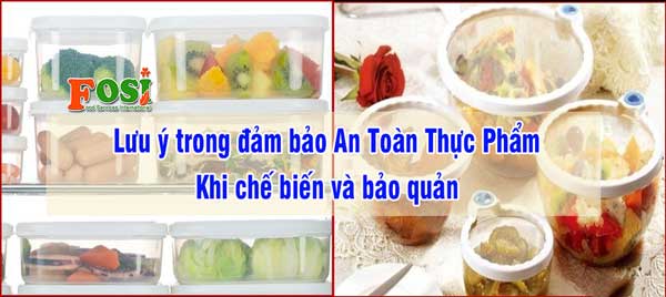 an toàn thực phẩm khi chế biến và bảo quản