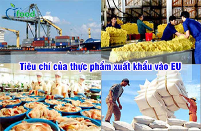 Tiêu chí của thực phẩm xuất khẩu vào EU